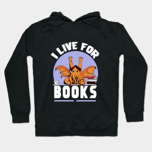 I live for books Hoodie